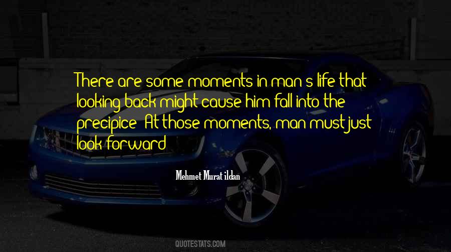 Just Look Forward Quotes #1483063 Just Look Forward Quotes #1483063