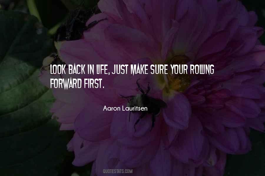 Just Look Forward Quotes #1655922