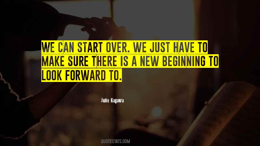Just Look Forward Quotes #600857 Just Look Forward Quotes #600857