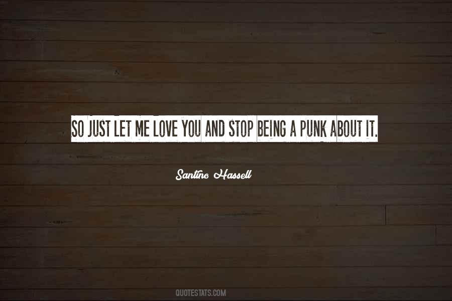 Just Love Me Quotes #76168