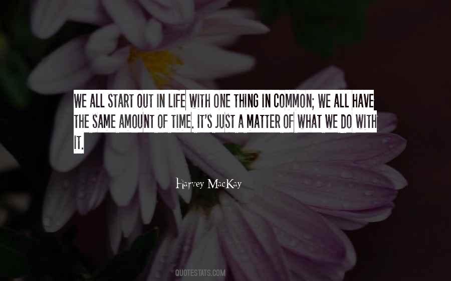 Just Matter Of Time Quotes #1149983