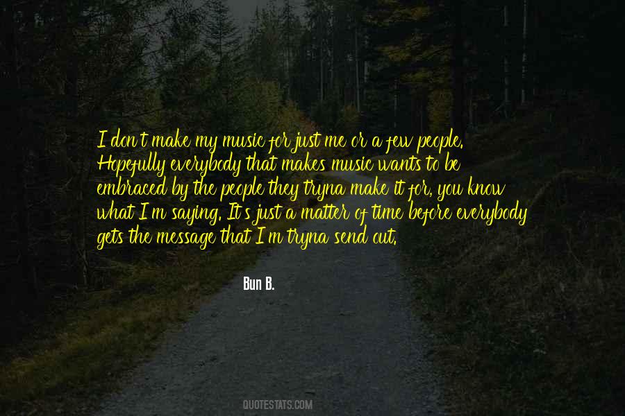 Just Matter Of Time Quotes #1229954