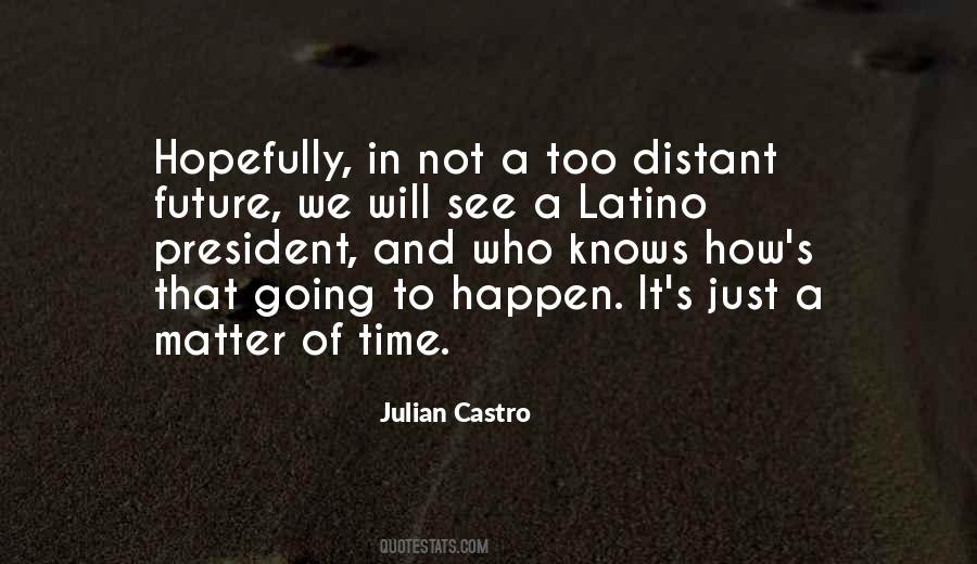 Just Matter Of Time Quotes #1588871