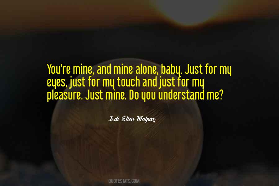 Just Me And You Baby Quotes #291522