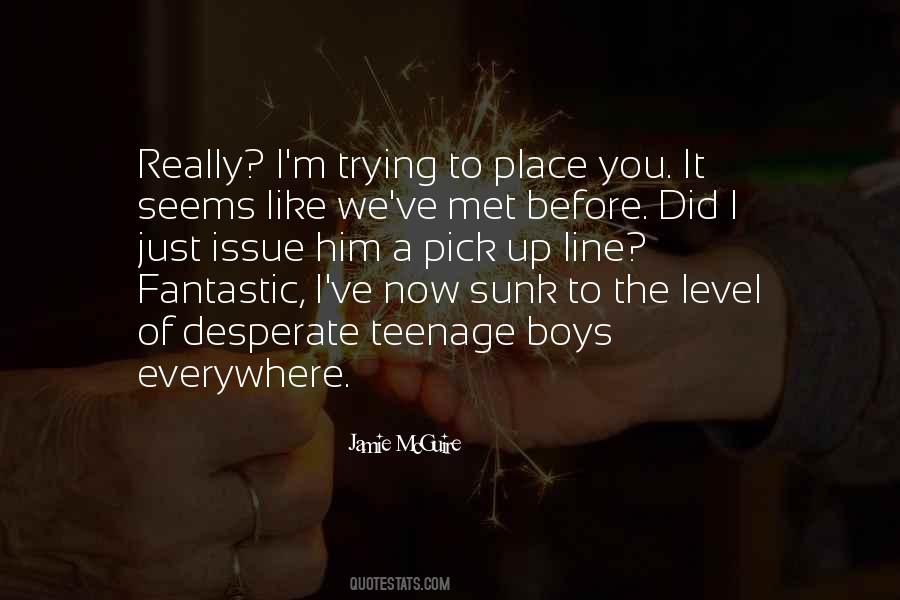 Just Met You Quotes #270923