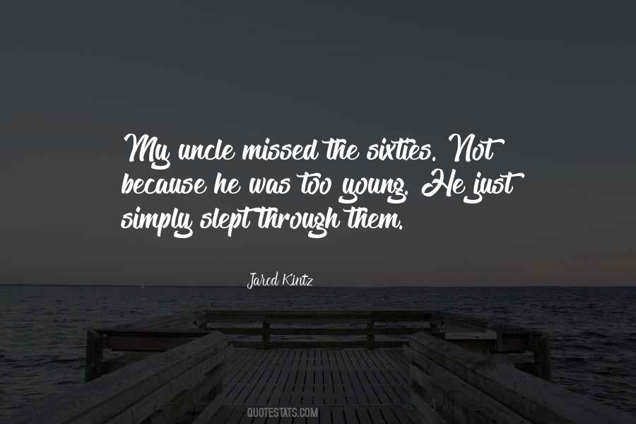 Just Missed Quotes #1225820 Just Missed Quotes #1225820