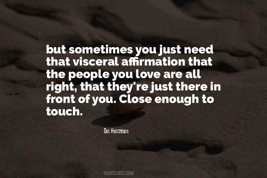 Just Need Love Quotes #375542