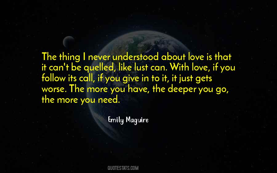 Just Need Love Quotes #622119