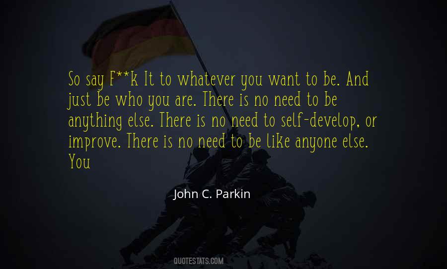 Just Need You Quotes #20363