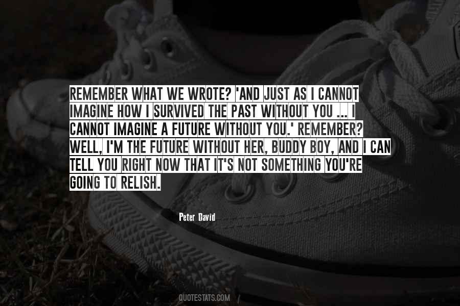 Just Not Right Quotes #102751