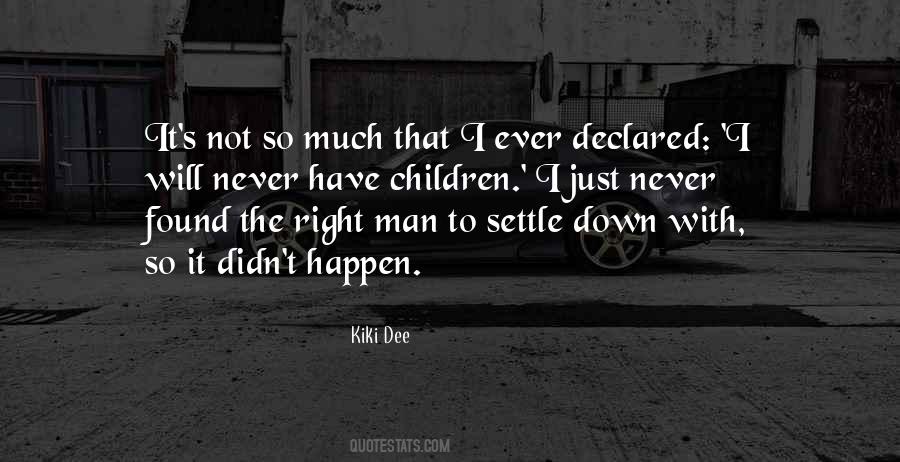 Just Not Right Quotes #79339