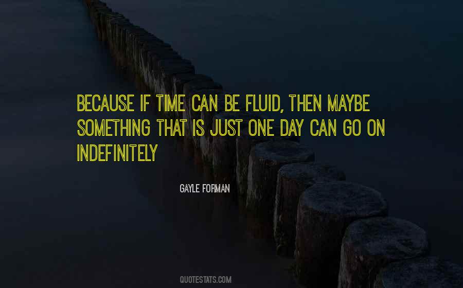 Just One Day Quotes #1210732
