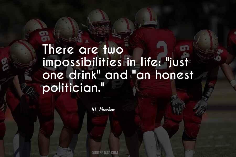 Just One Drink Quotes #924584