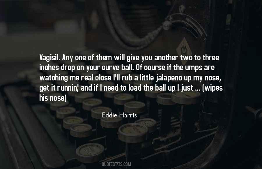 Just One Drop Quotes #1292596