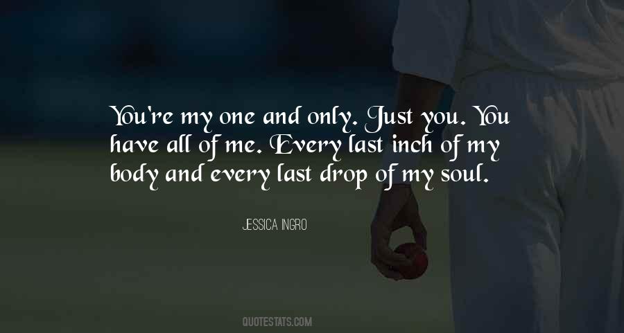 Just One Drop Quotes #346926