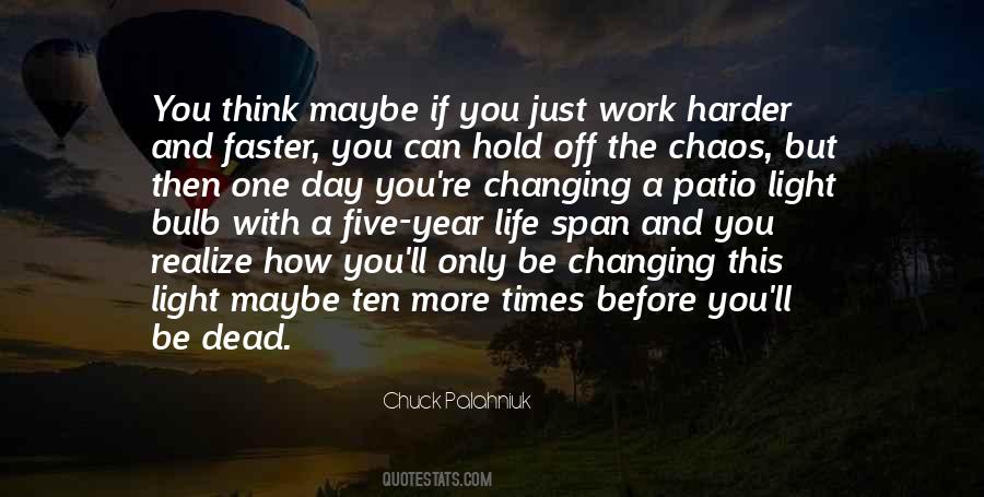 Just One More Day Quotes #1298209