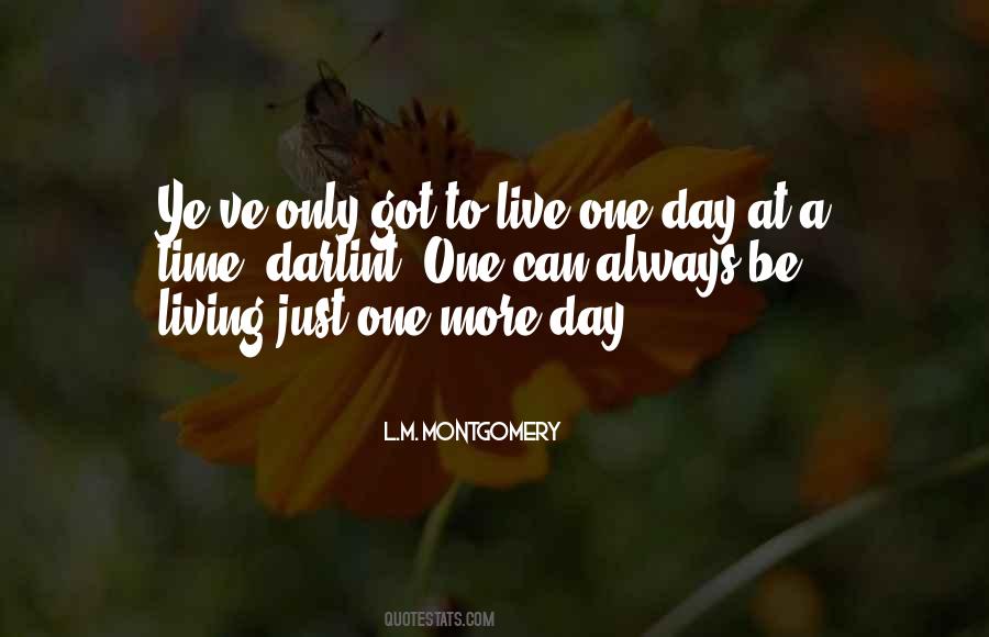 Just One More Day Quotes #1311353