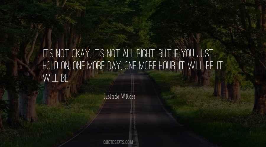 Just One More Day Quotes #1688153