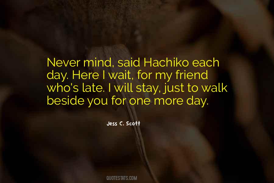 Just One More Day Quotes #1762510