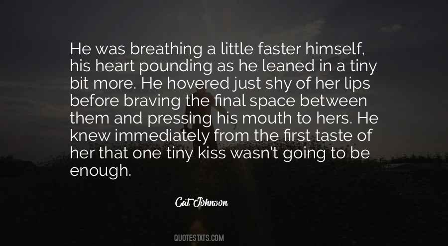Just One More Kiss Quotes #860030