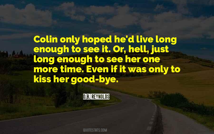 Just One More Time Quotes #1220429