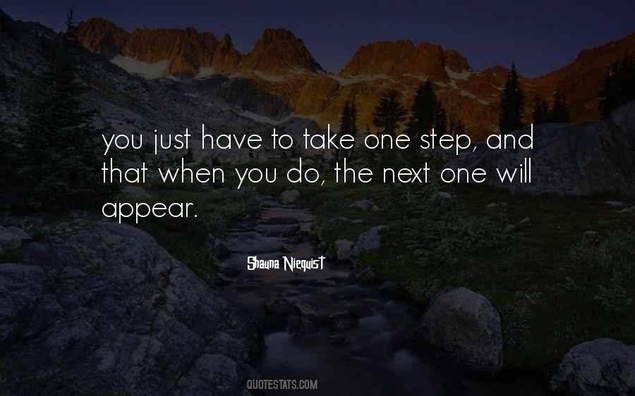 Just One Step Quotes #750817