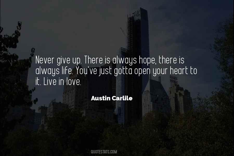 Just Open Your Heart Quotes #1009969