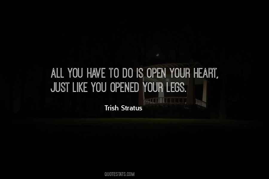 Just Open Your Heart Quotes #688509