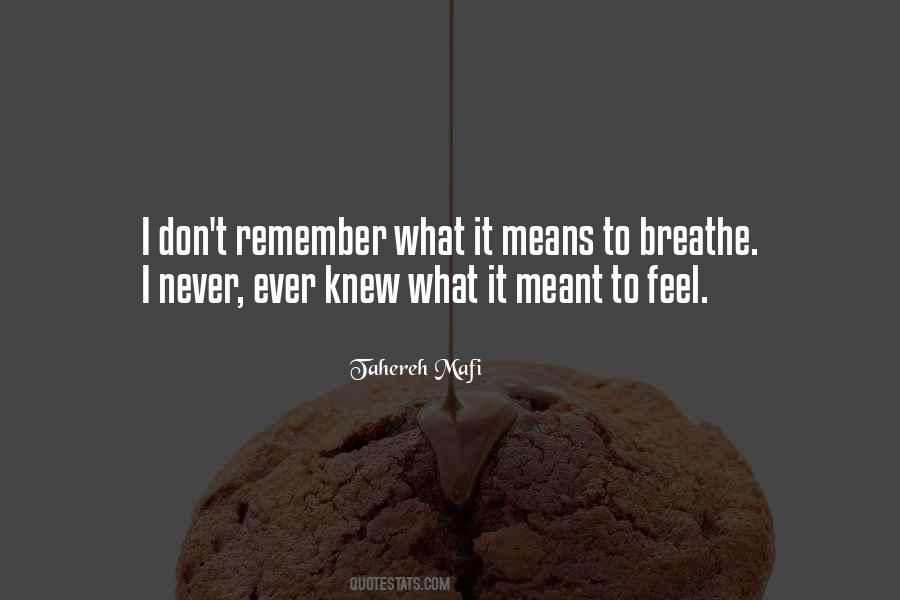 Just Remember To Breathe Quotes #234635