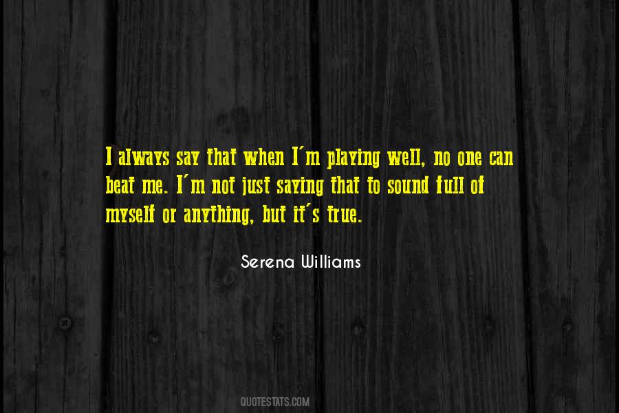 Just Say Anything Quotes #437246