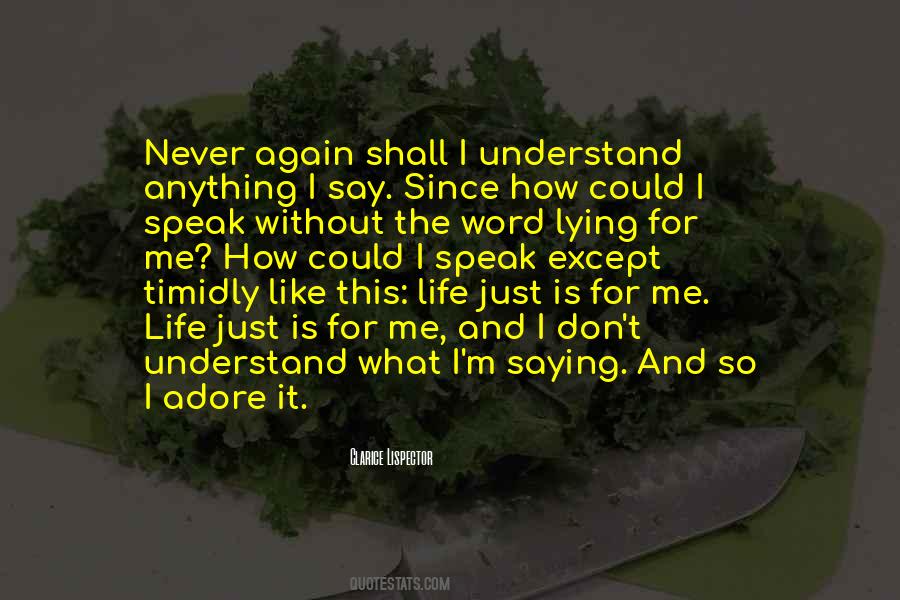 Just Say Anything Quotes #488722