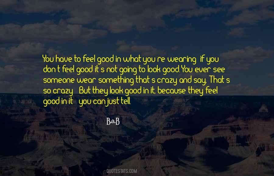 Just Say What You Feel Quotes #202052