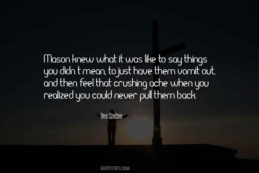 Just Say What You Feel Quotes #908251