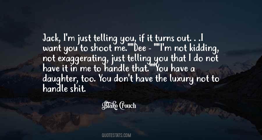 Just Shoot Me Quotes #996018