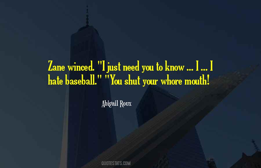 Just Shut Your Mouth Quotes #605478