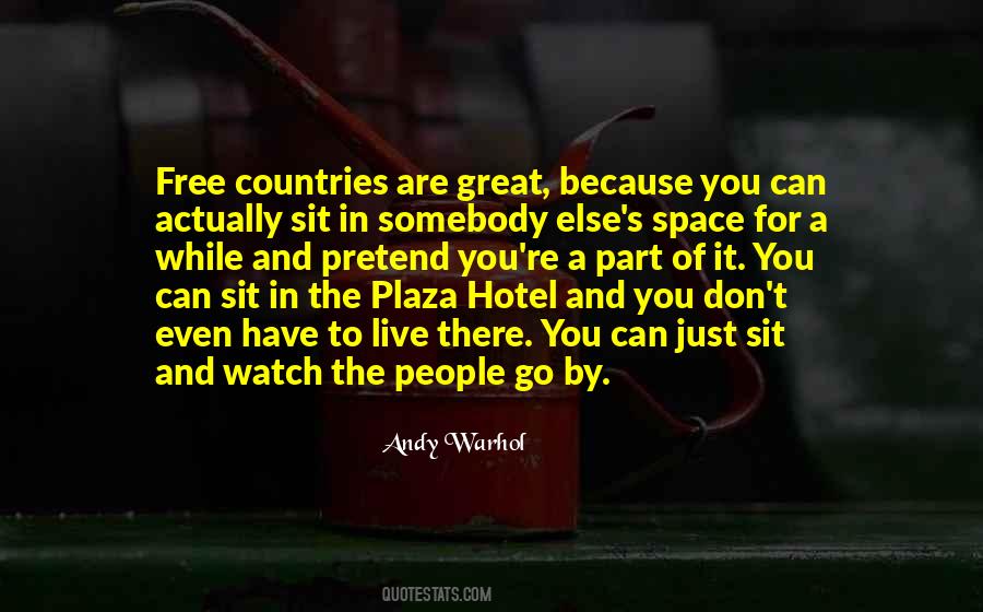 Just Sit And Watch Quotes #1584101