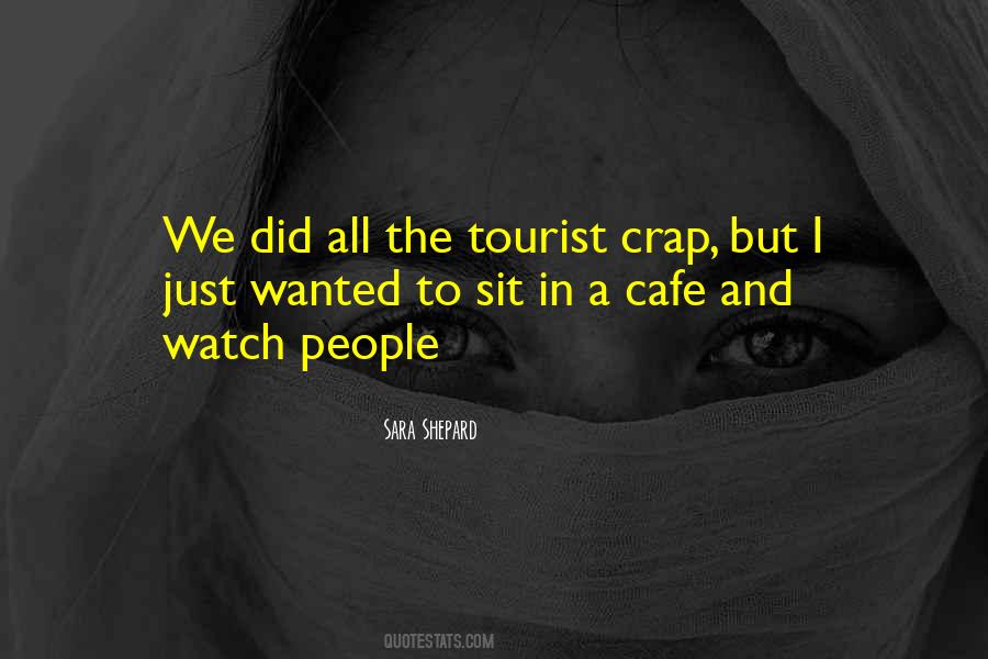 Just Sit And Watch Quotes #615915