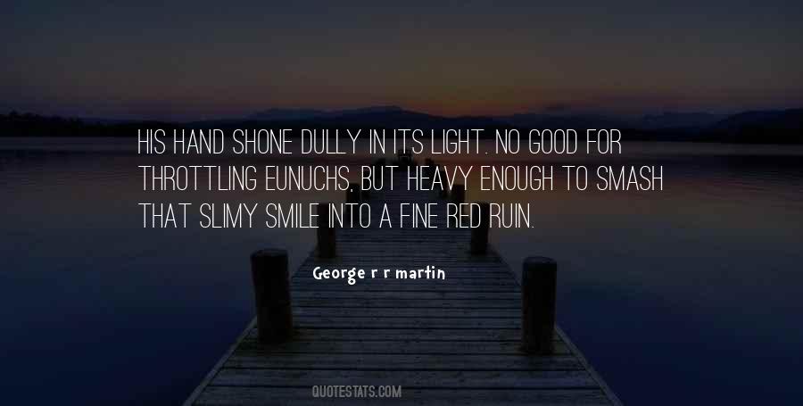 Just Smile And Go On Quotes #2115