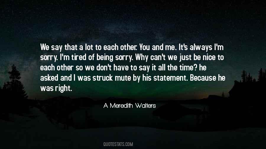 Just So Tired Quotes #1093594