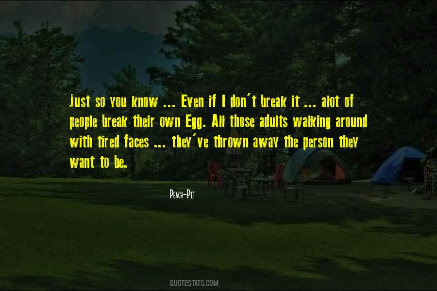 Just So Tired Quotes #727391