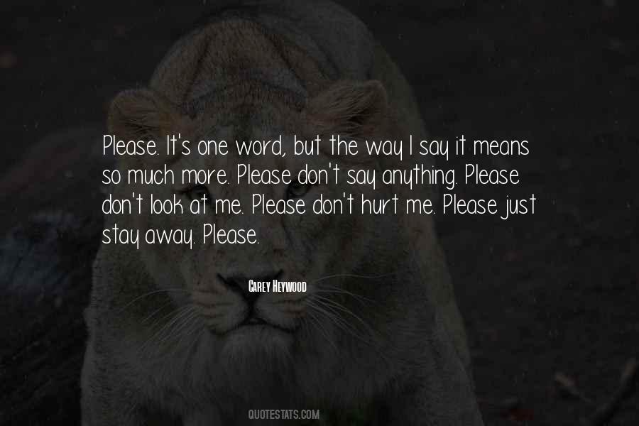 Just Stay Away Quotes #879673