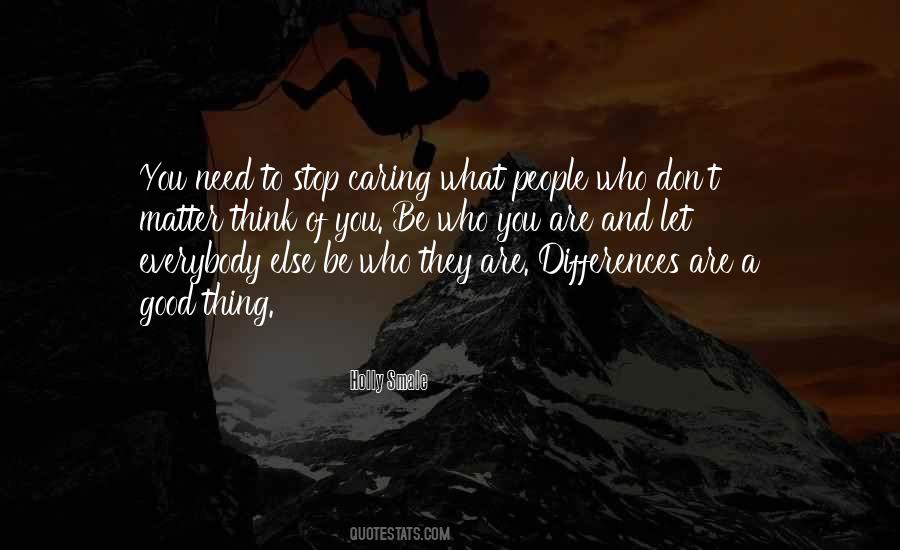 Just Stop Caring Quotes #487311