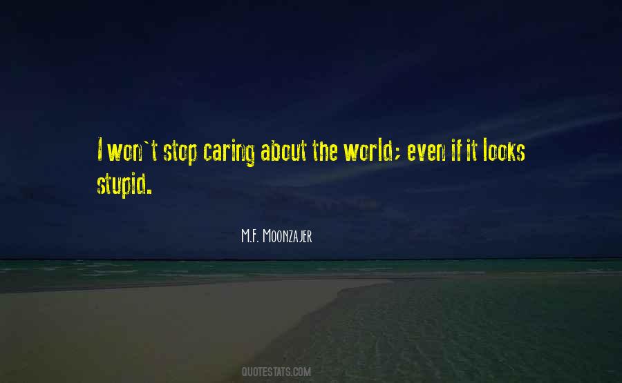 Just Stop Caring Quotes #97466