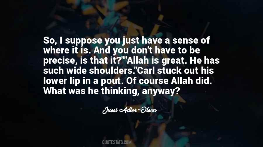 Just Suppose Quotes #199574