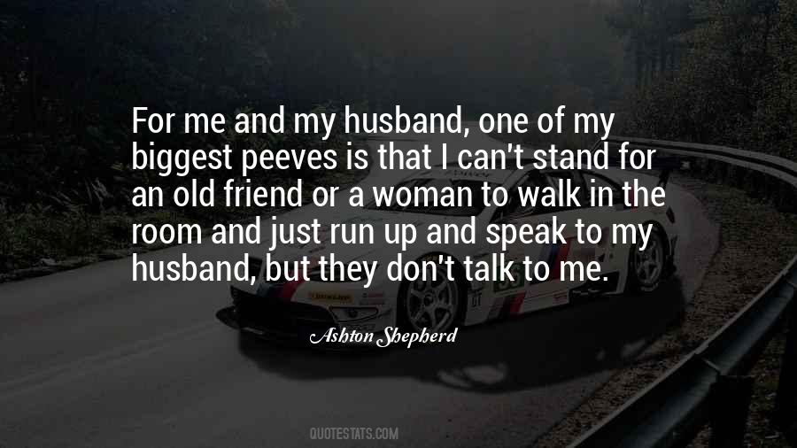 Just Talk To Me Quotes #106072