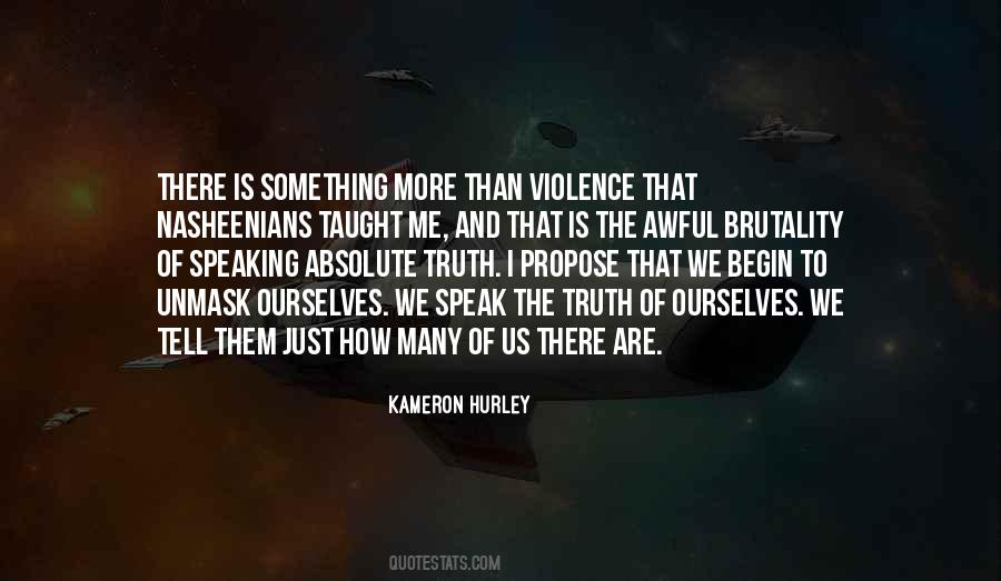 Just Tell Me The Truth Quotes #1012441