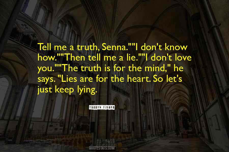 Just Tell Me The Truth Quotes #111516
