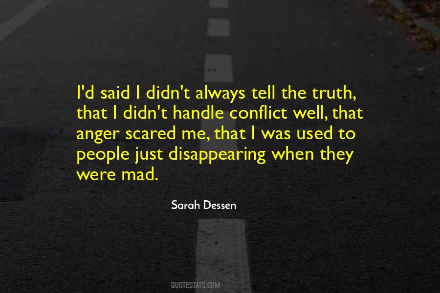 Just Tell Me The Truth Quotes #1780608