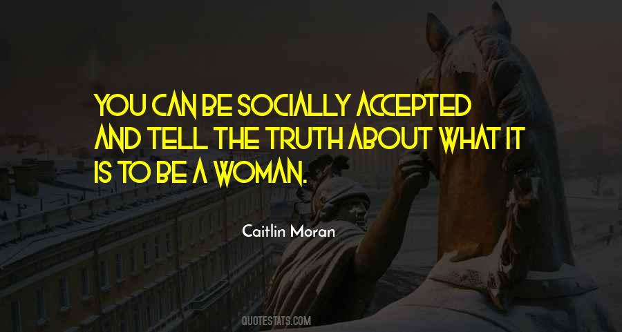 Just Tell Me The Truth Quotes #20382
