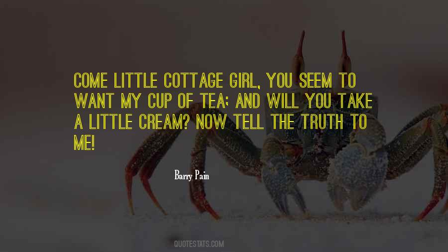 Just Tell Me The Truth Quotes #29640